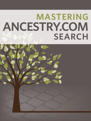 cover image of Mastering Ancestry.com Search
